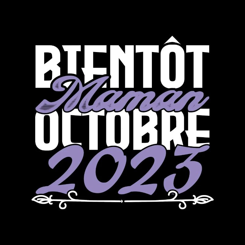 Annonce grossesse. bientôt Maman Octobre 2023.mama