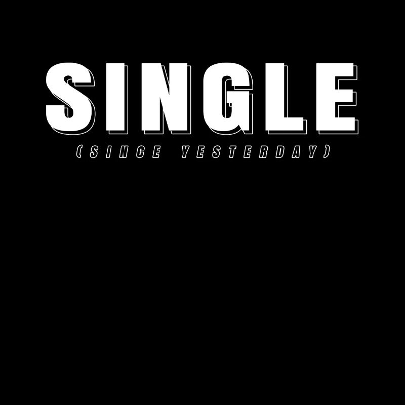Single Since Yesterday Shirt Lustiges Singel Tee