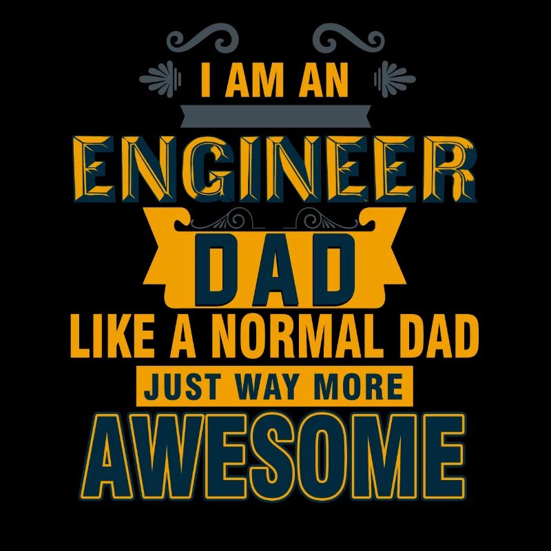 Dad / Dad - Engineer Dad - Tshirt - Gift