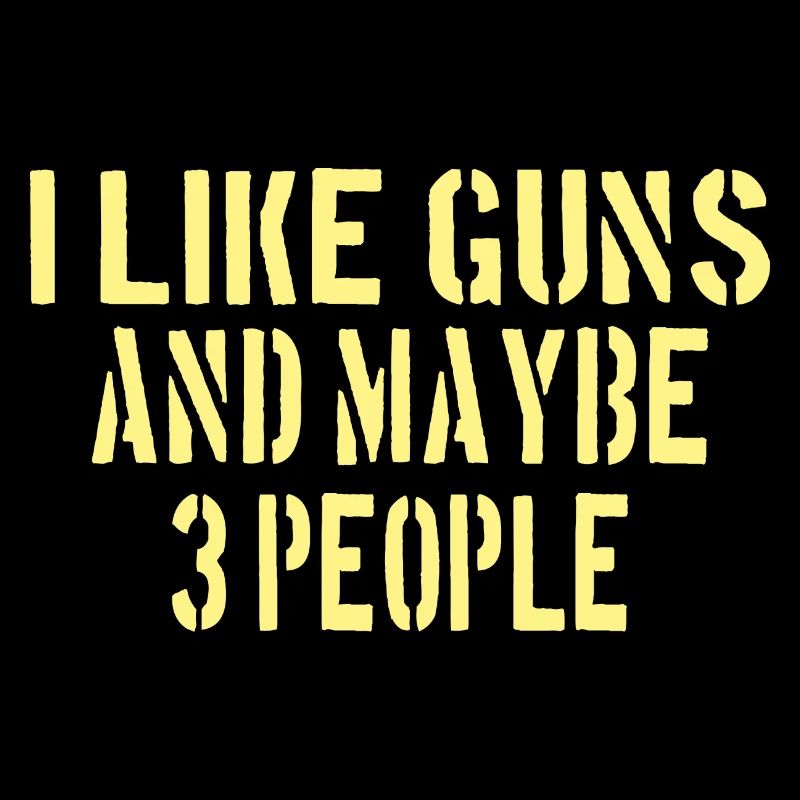 PRO GUN / 2ND AMENDMENT: I like guns!