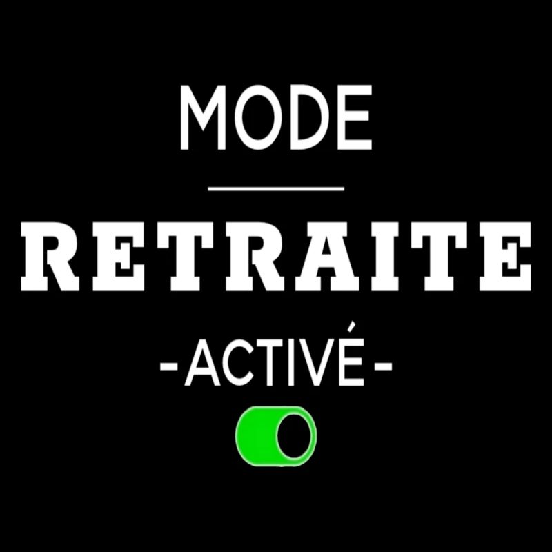 mode retraite activé humour retraite cadeau
