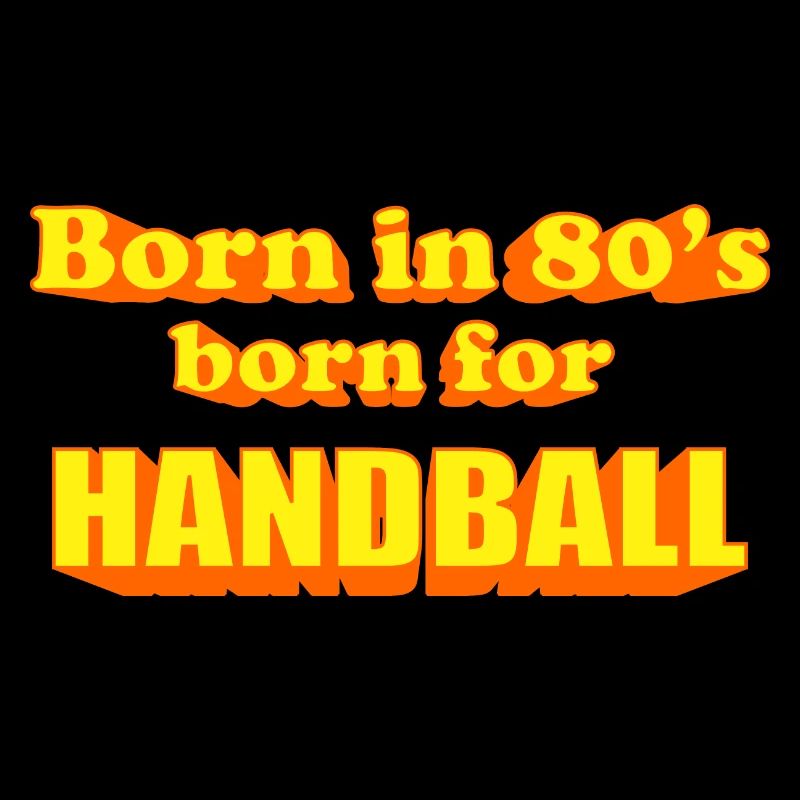 born for HANDBALL 80S
