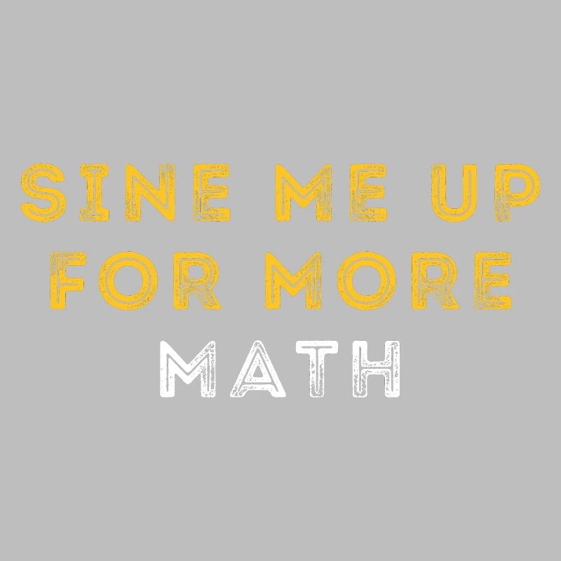 Funny Trigonometry Math Pun | Mathematician