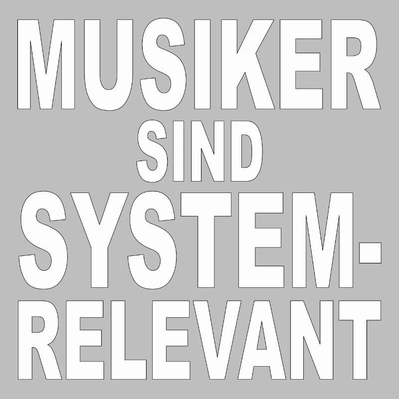 MUSIKER SIND SYSTEMRELEVANT - Geschenkidee - Musik