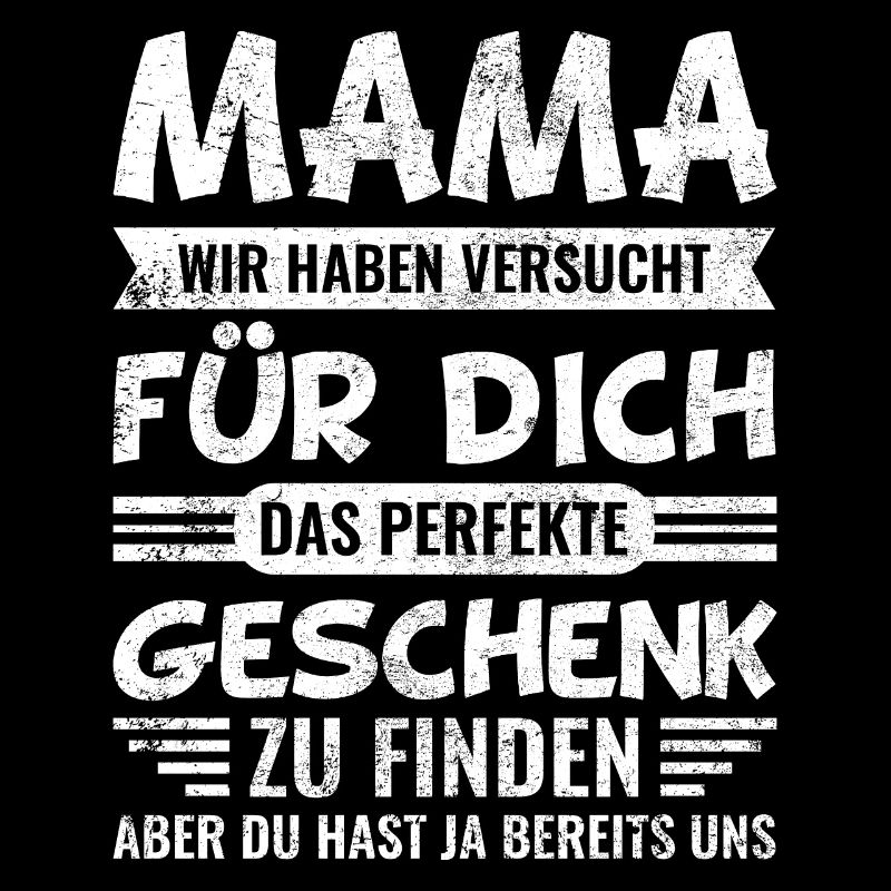 Mama lustige Sprüche | Mama Geschenk