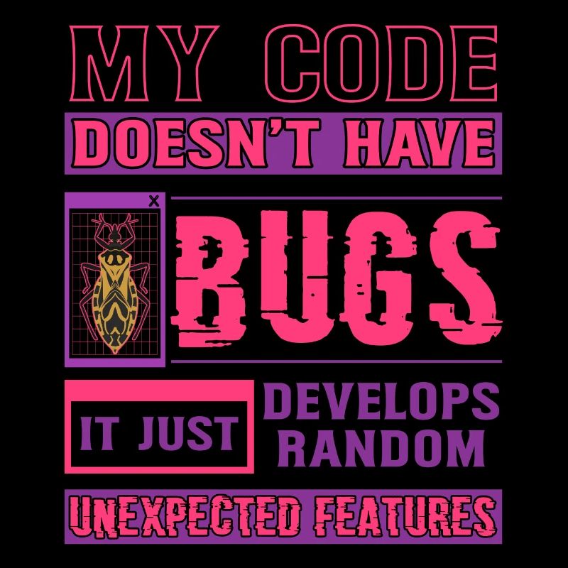 Developer My Code Has No Bugs Funny Coding