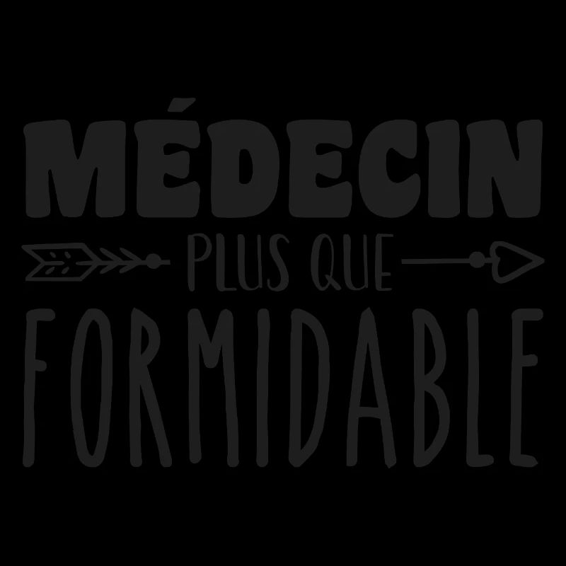 Médecin plus que formidable