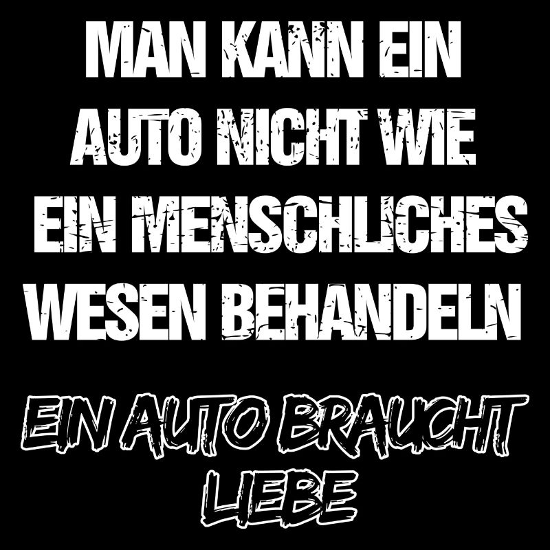 EIN AUTO BRAUCHT LIEBE
