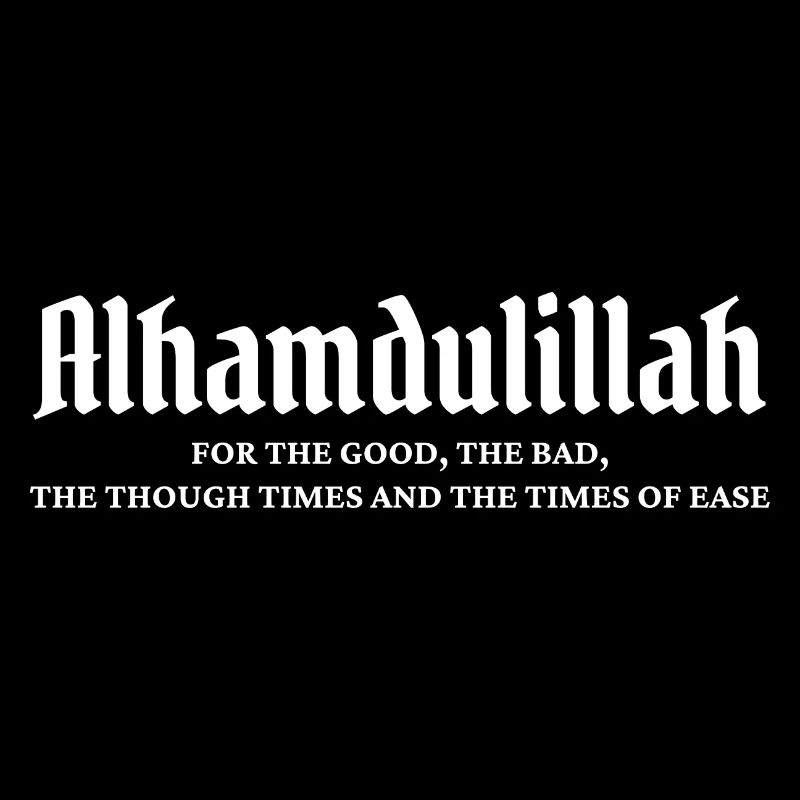 Alhamdulillah For Everything Ramadan Kareem
