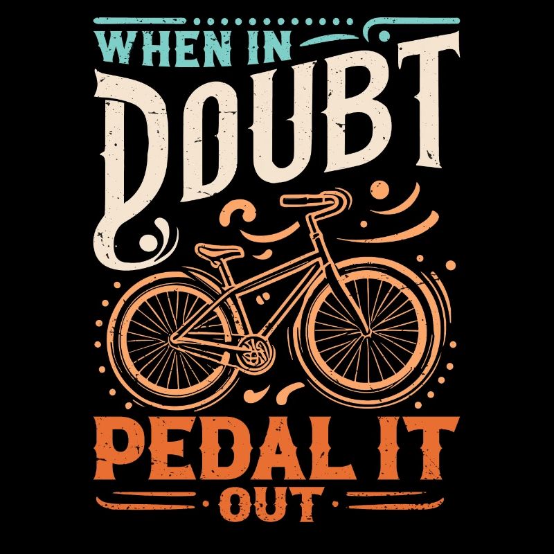 En cas de doute, pédalez