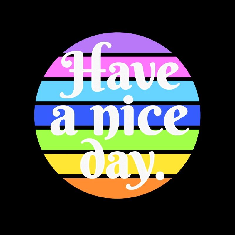Have a nice day