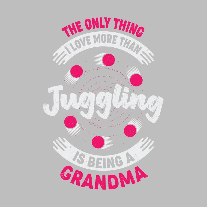 Jongleurin Jonglieren Oma Großmutter Geschenk