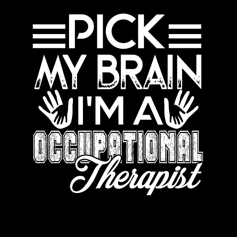 Occupational Therapy I'm A Occupational Therapist