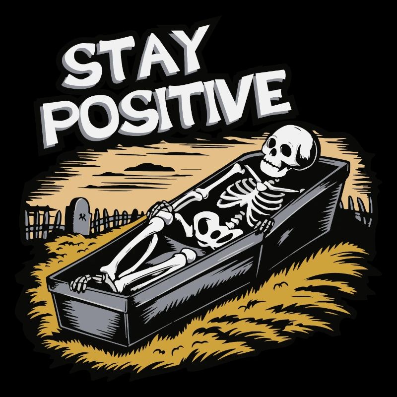 Stay positive.