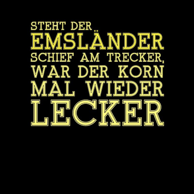 Steht der Emsländer..