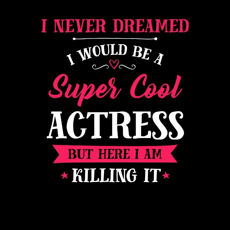 Actress - Super Cool Actress
