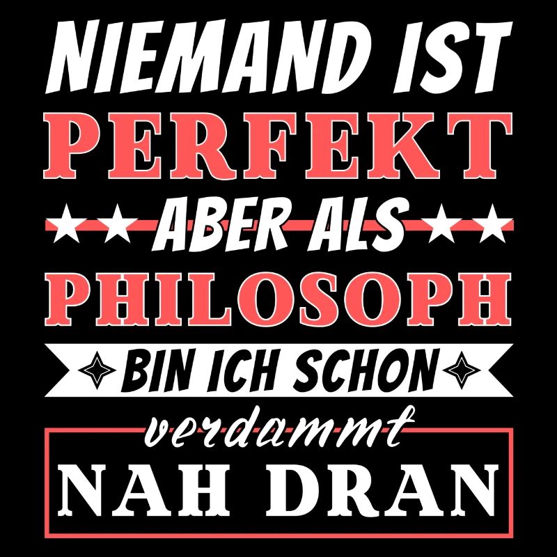 Niemand ist Perfekt - Philosoph sind nah dran