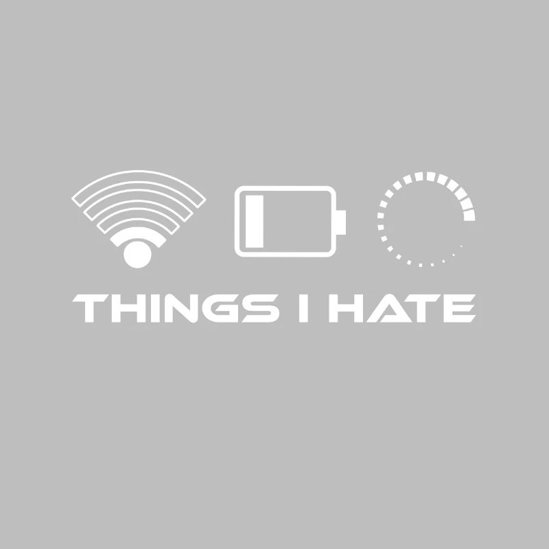 Things i hate - Low battery Wlan low loading