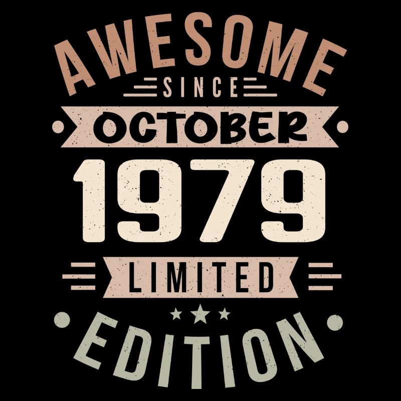 Legend Since October 1979 Birthday October 1979