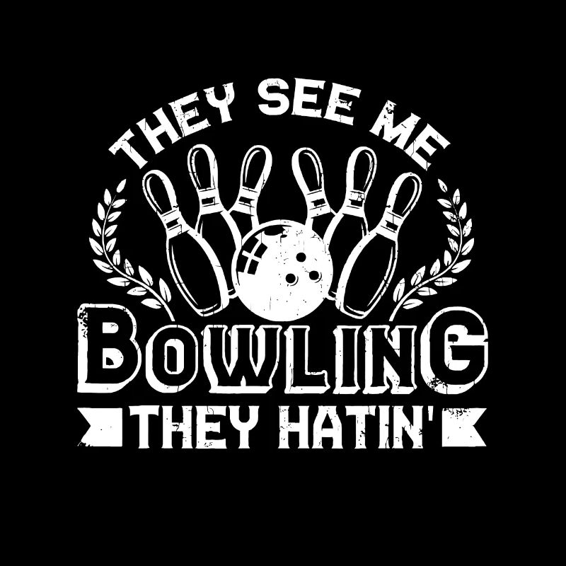 Bowling drôle Ils me voient Bowlin Graphique pour Bowle