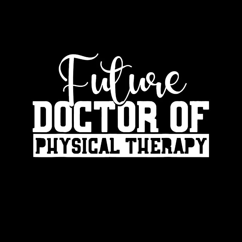 Future Physical Therapy Doctor DPT Student Graduat