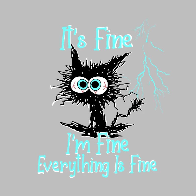 It's fine I'm fine everything is under control fun