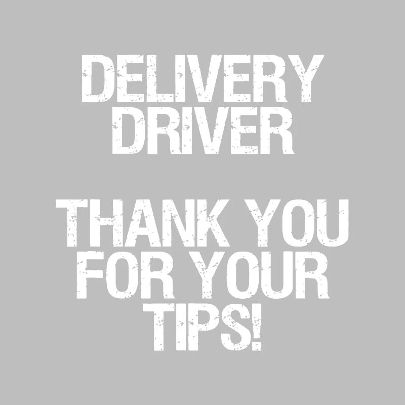 Generic Delivery Driver, Thank You for Your Tips!g