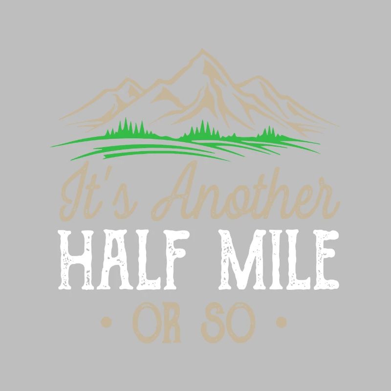 Wandern Es ist eine weitere halbe Meile oder so natürliche Wanderung