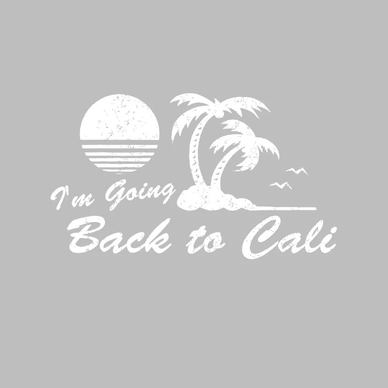 I'm Going Back to Cali