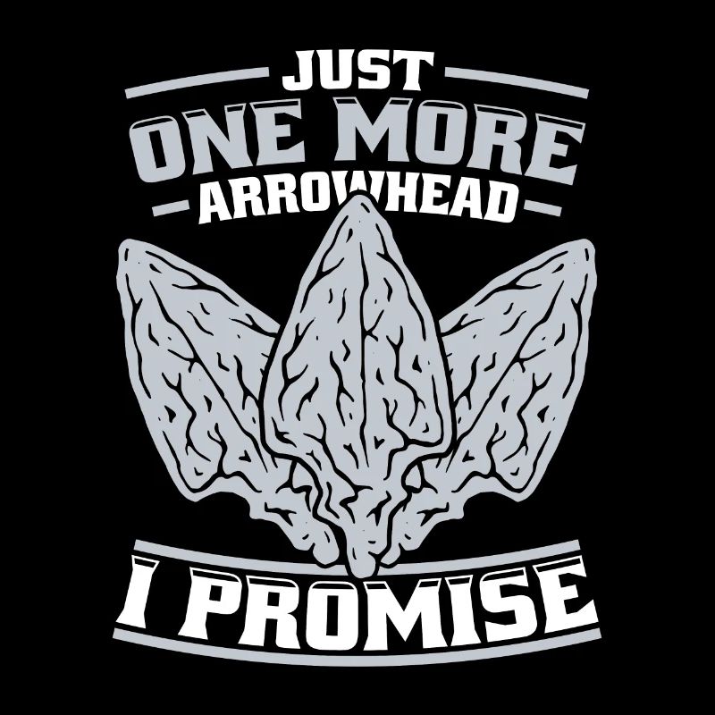 Just One More Arrowhead Arrowhead Collecting
