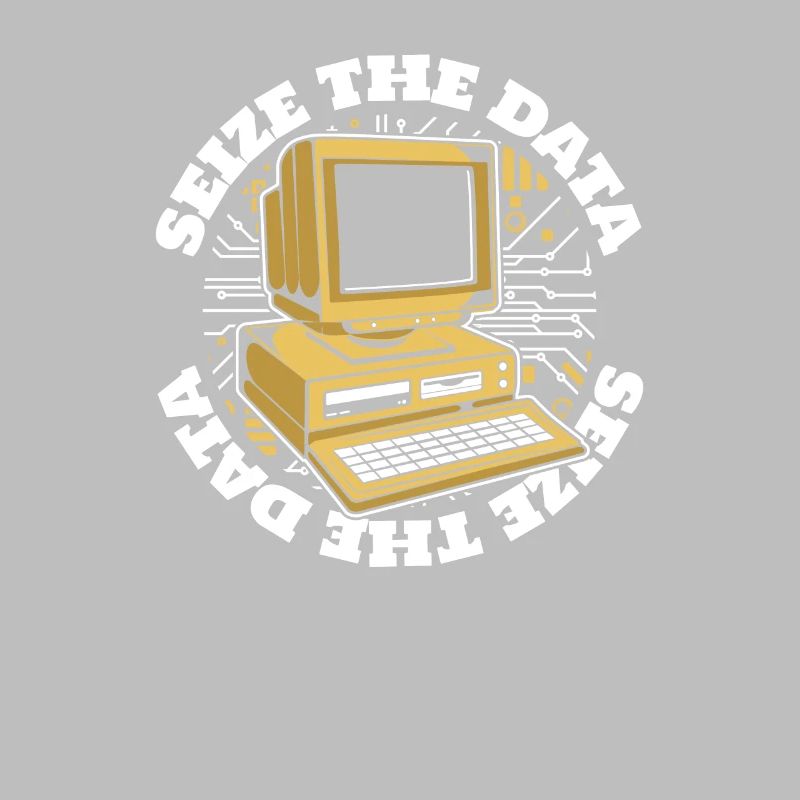 Seize The Data Admin IT Operations Computer Scientist