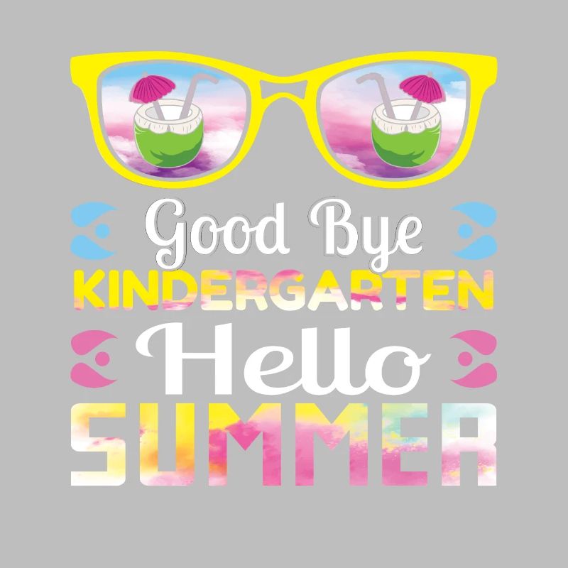 Bye Kindergarten Last Class Day Hello Summer