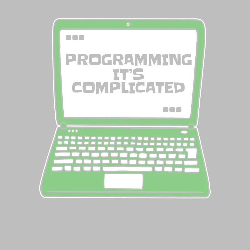 Programmer c’est compliqué Developer Coder