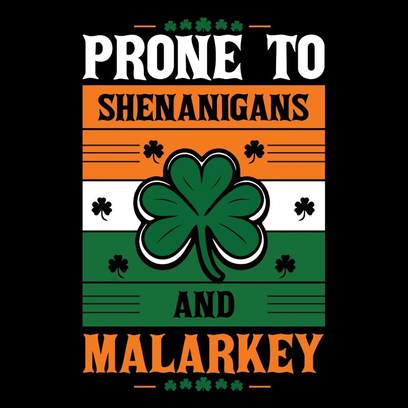 St Patricks Day Prone To Shenanigans And Malarkey