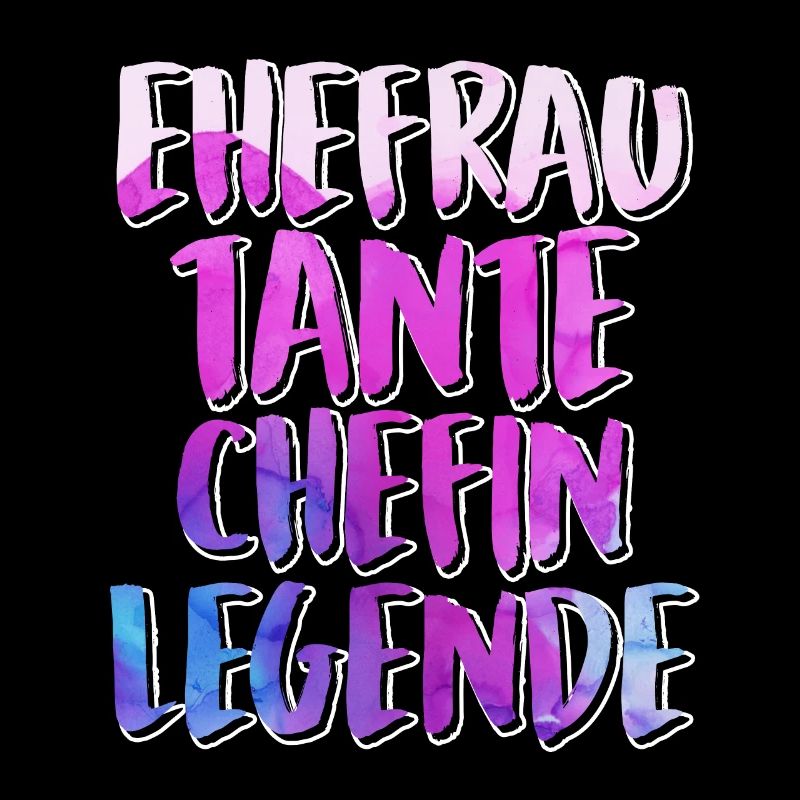 Tante Ehefrau Chefin Legende Muttertag Tanten