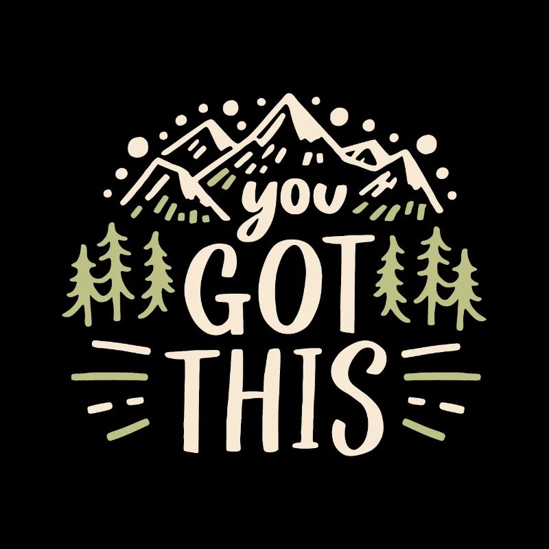 You got this motivation