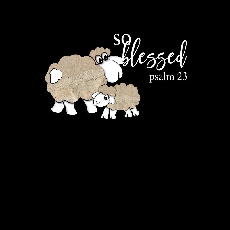Christliches Design - so gesegnet - Psalm 23