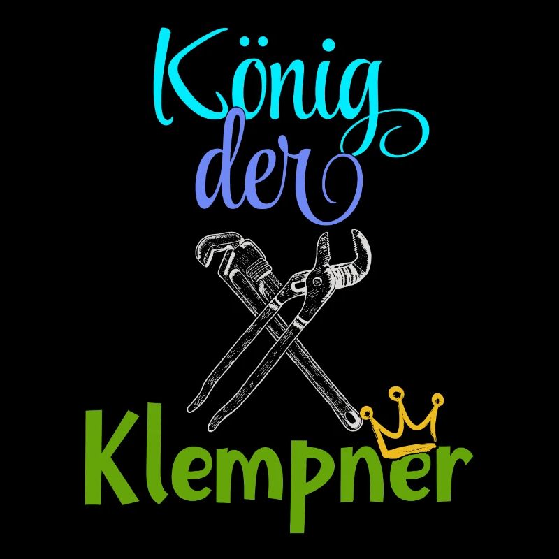 König der Klempner Handwerker Beruf Klempner