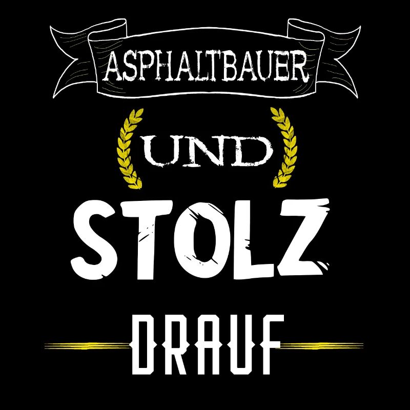 Stolzer Asphaltbauer Asphalt Bauarbeiter Straßenba