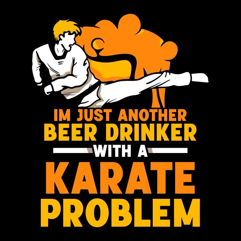 Im just another Beer Drinker with a Karate problem
