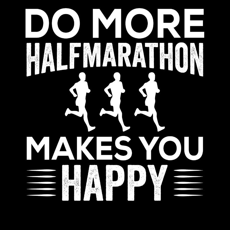 makes you happy Half Marathon