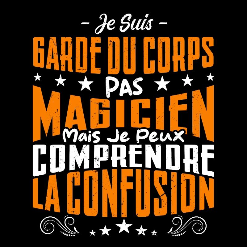 Je Suis Garde du Corps Pas Magicien
