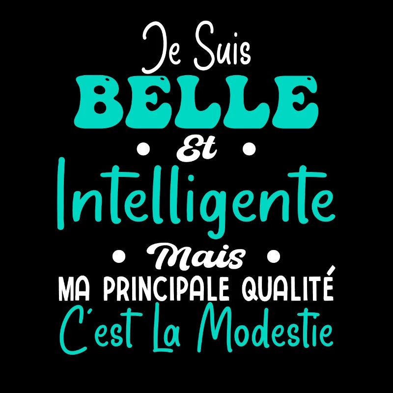 Belle Intelligente et Modeste