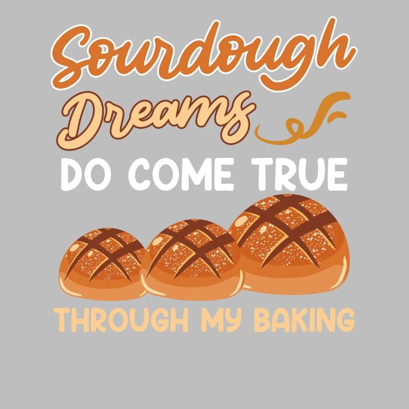 Baking Sourdough Dreams do come True Baker