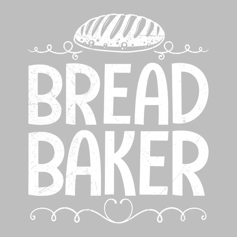 Bäcker BREAD BAKER Backfans Brotteig Bäckerei