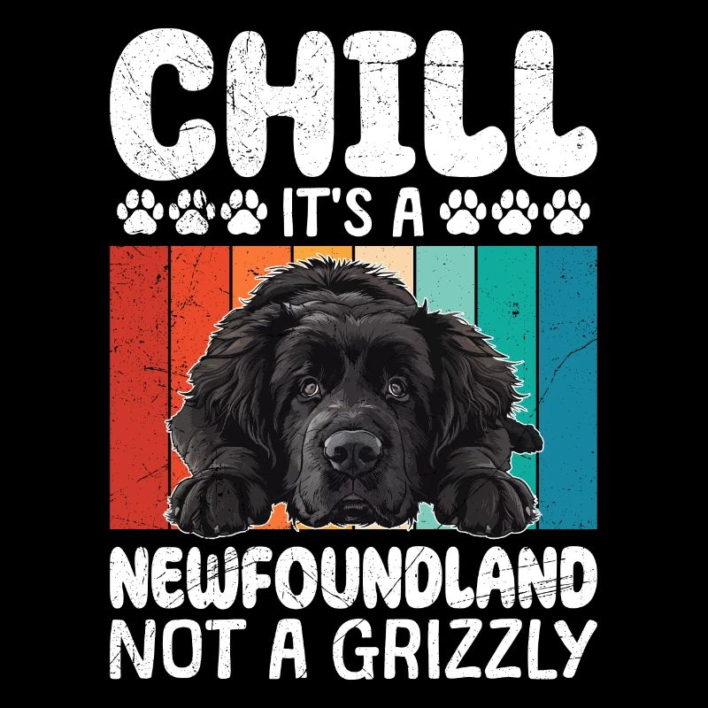 Propriétaire de Newfie CHILL C’EST UN TERRE-NEUVE, PAS UN