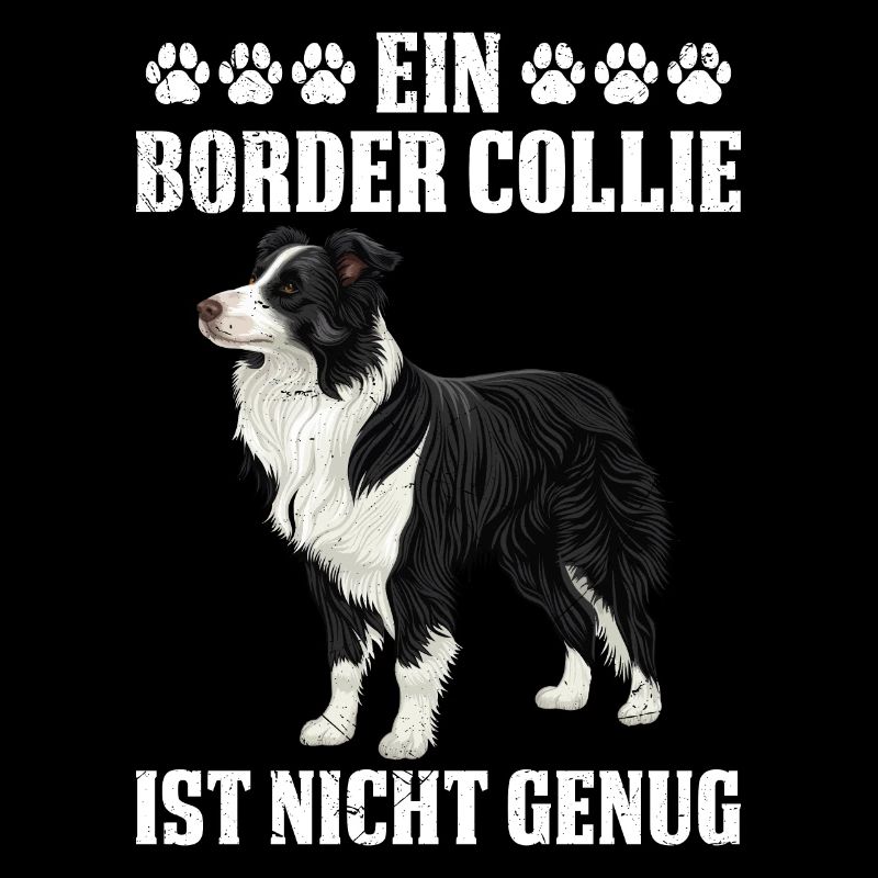 Border Collie A BORDER COLLIE IS NOT ENOUGH