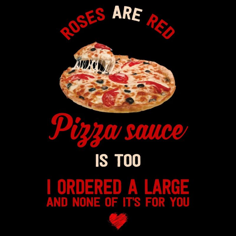 Pizza Soße Rosen Rot Spruch Sprüche Geschenk