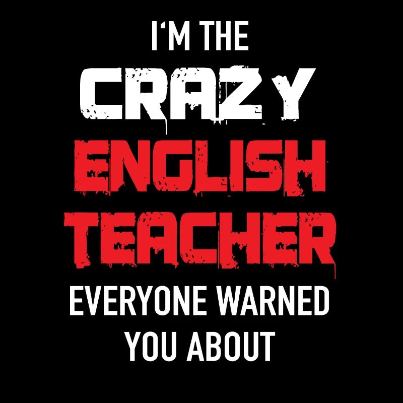 Crazy English Teacher Englischlehrer Geschenkidee