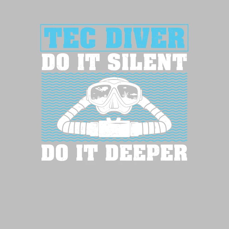 Tec Diver Do It Silent Do It Deeper Lustiges
